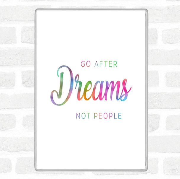 Dreams Not People Rainbow Quote Magnet