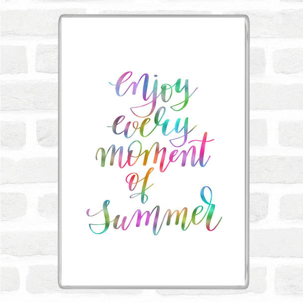 Enjoy Moment Summer Rainbow Quote Magnet