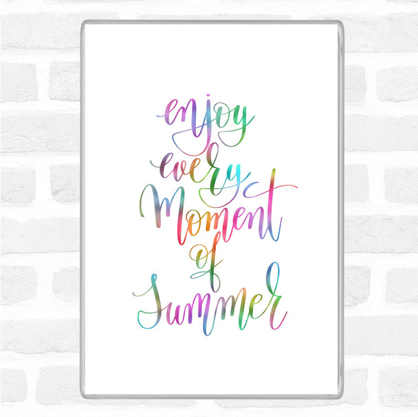 Enjoy Summer Moment Rainbow Quote Magnet