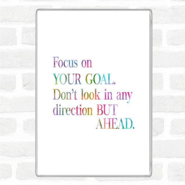 Focus On Your Goal Rainbow Quote Magnet