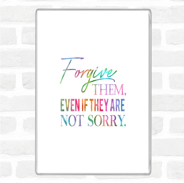 Forgive Them Rainbow Quote Magnet