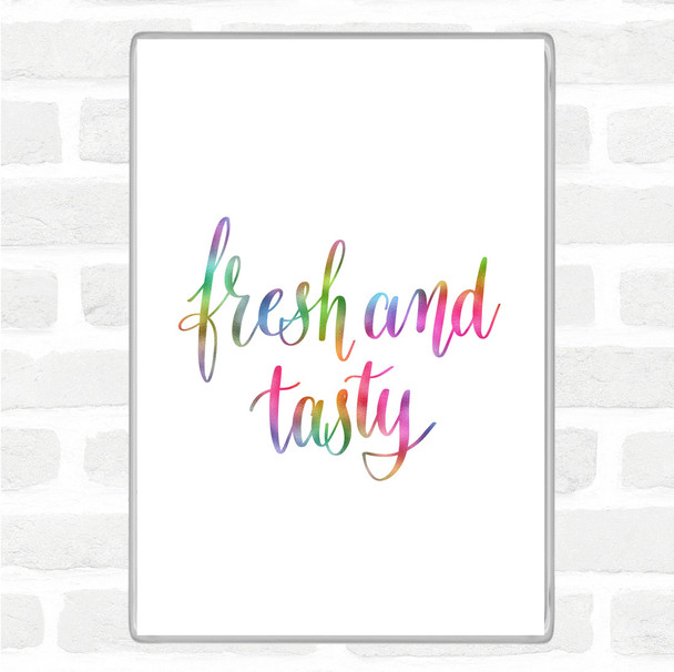 Fresh And Tasty Rainbow Quote Magnet