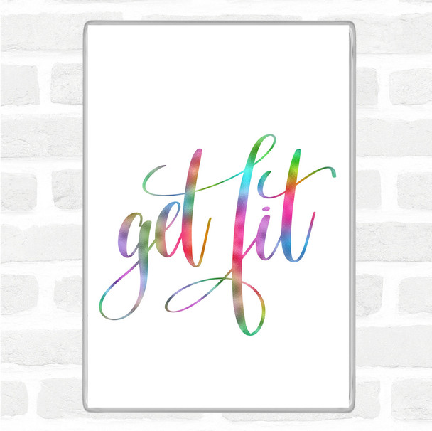 Get Fit Rainbow Quote Magnet