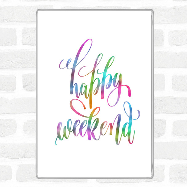 Happy Week Rainbow Quote Magnet