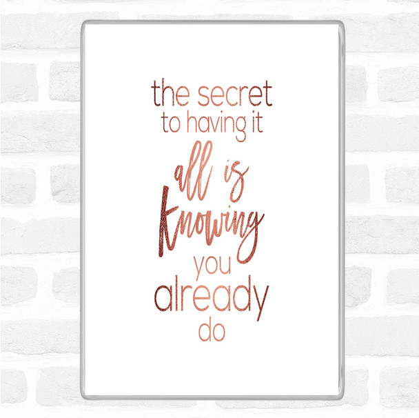 Rose Gold Having It All Quote Magnet