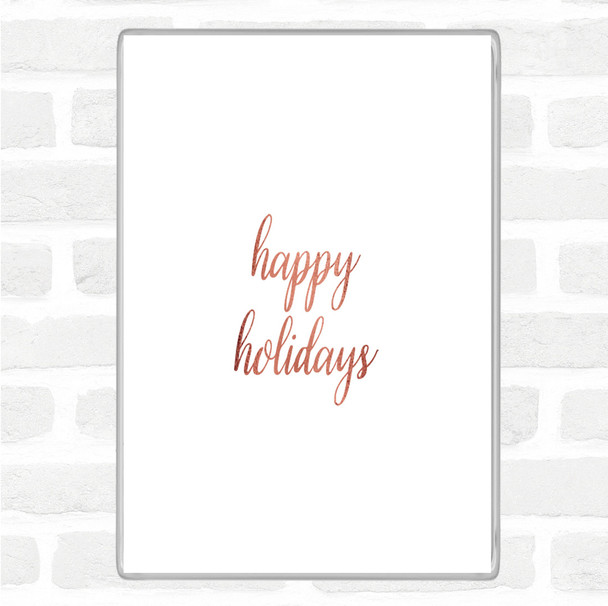 Rose Gold Holidays Quote Magnet