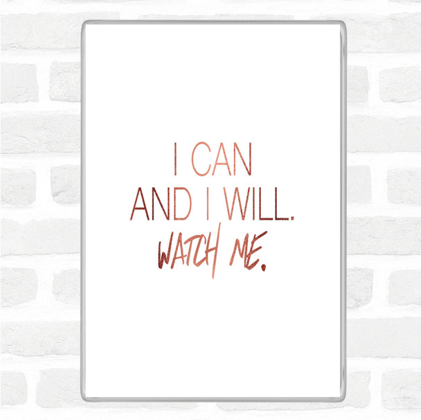 Rose Gold I Can And I Will Quote Magnet