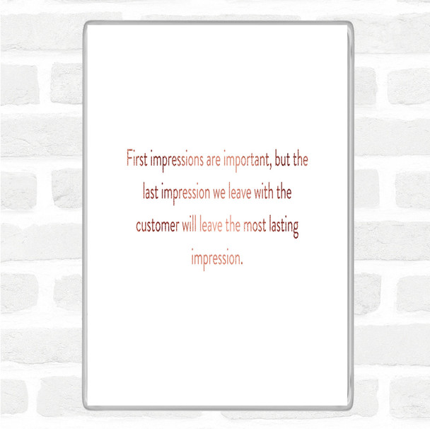 Rose Gold Impression We Leave Has A Lasting Effect Quote Magnet