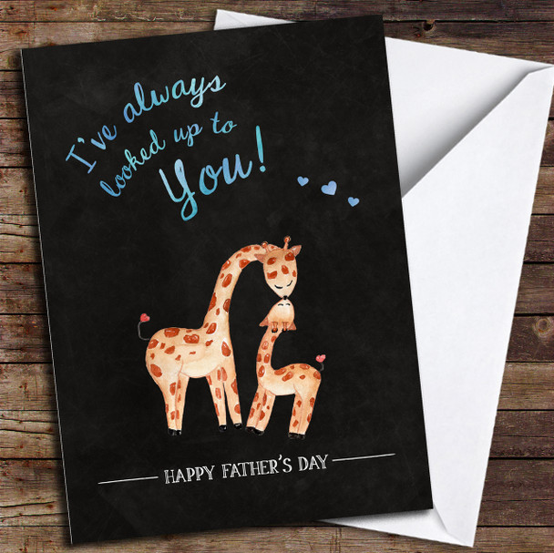 Cute Chalk Always Looked Up To You Giraffe Customised Father's Day Card