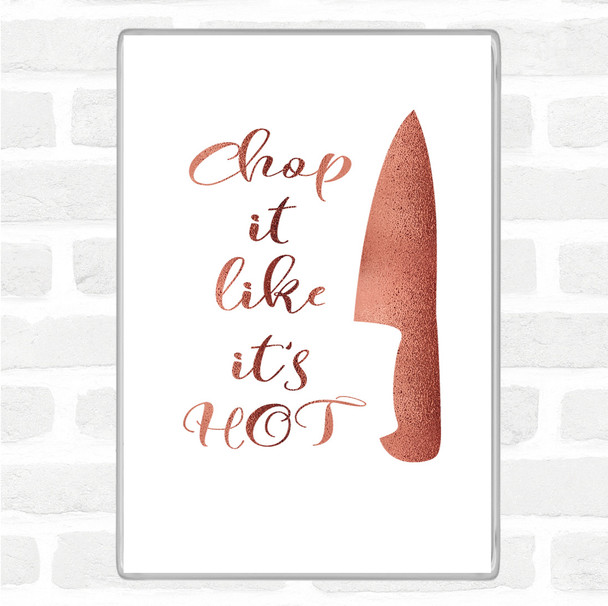 Rose Gold Knife Quote Magnet