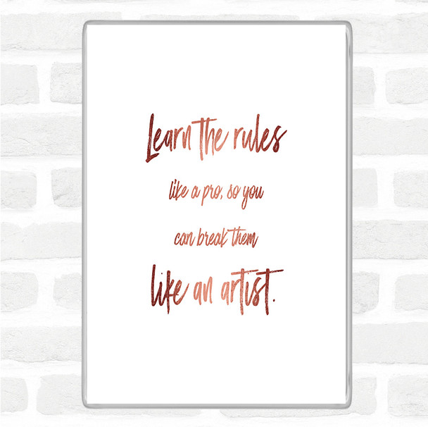 Rose Gold Like A Pro Quote Magnet