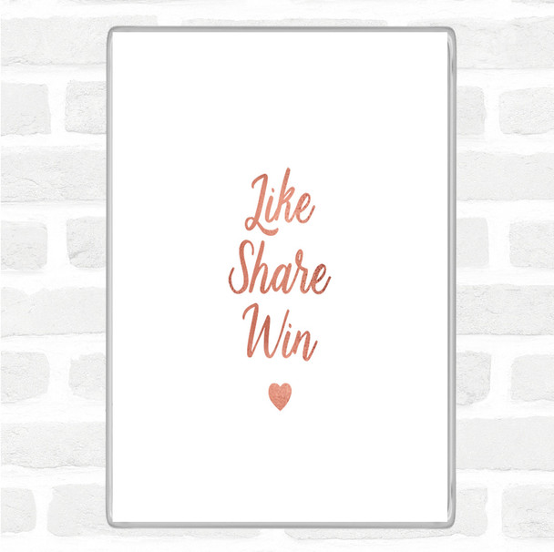 Rose Gold Like Share Win Quote Magnet