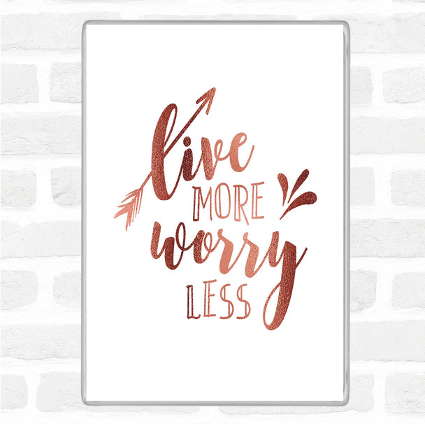 Rose Gold Live More Arrow Quote Magnet