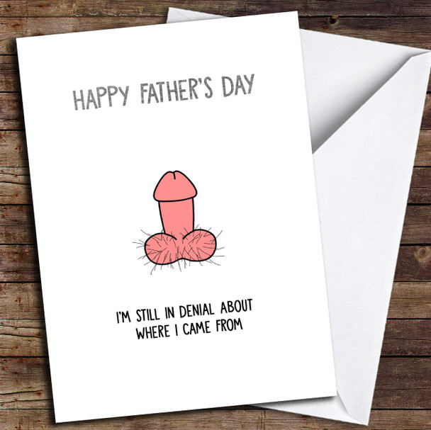 Funny Rude Silly Willy Denial Customised Father's Day Card