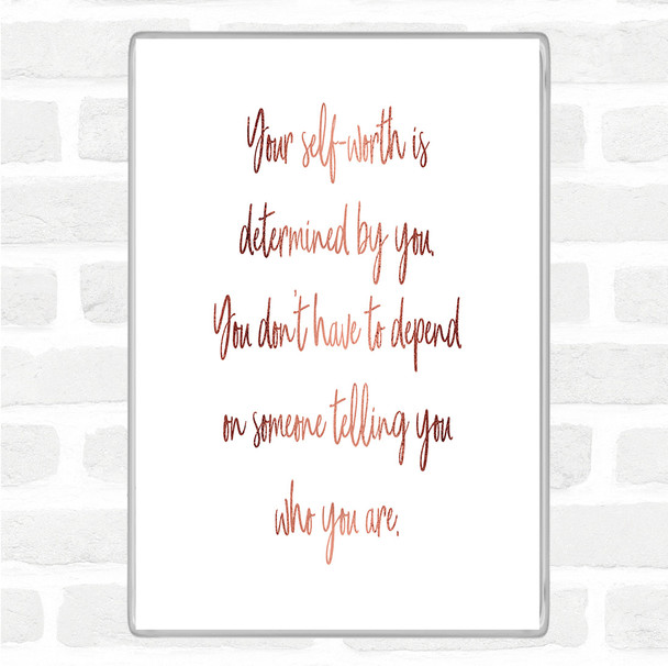 Rose Gold Self Worth Quote Magnet Rose Gold Self Worth Quote Magnet