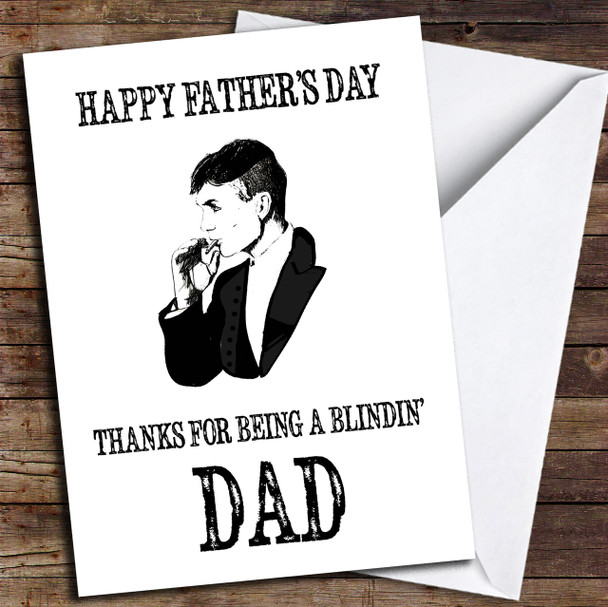 Blindin' Dad Thomas Shelby Peaky Blinders Customised Father's Day Card