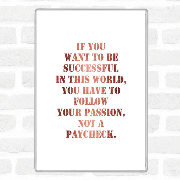 Rose Gold Successful In This World Quote Magnet Rose Gold Successful In This World Quote Magnet