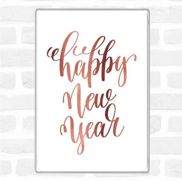 Rose Gold Christmas Happy New Year Quote Magnet