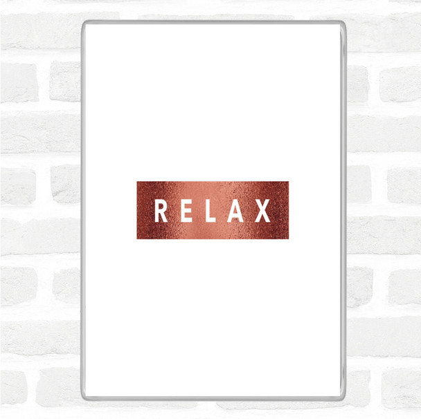 Rose Gold Dark Relax Quote Magnet