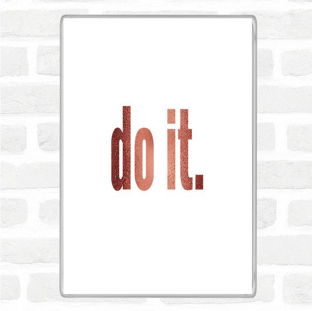 Rose Gold Do It Big Quote Magnet
