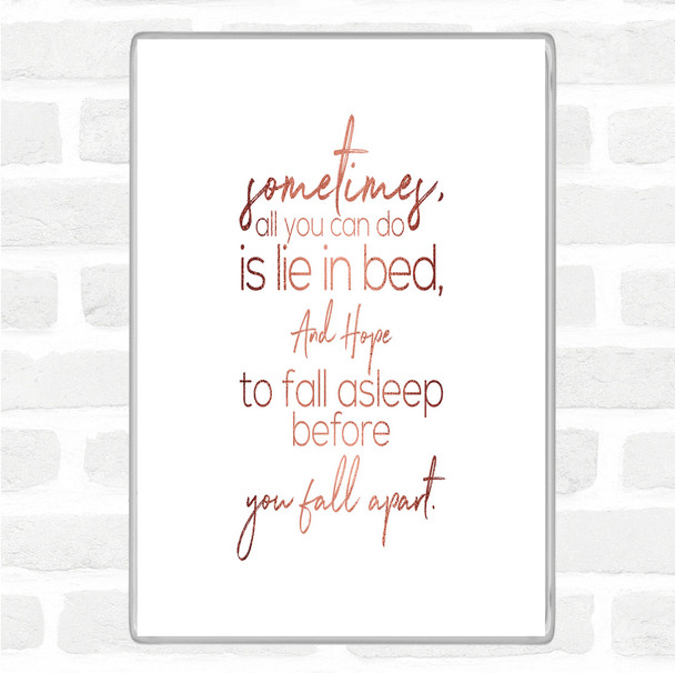 Rose Gold Fall Apart Quote Magnet