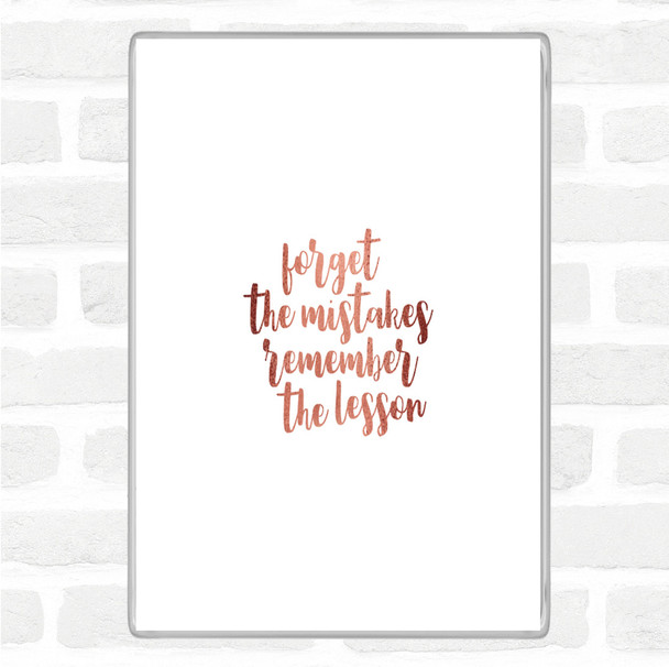 Rose Gold Forget Mistakes Quote Magnet