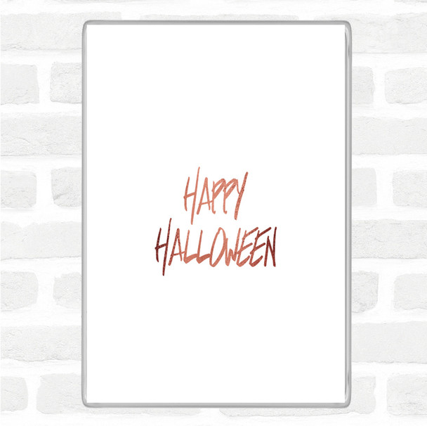 Rose Gold Halloween Quote Magnet