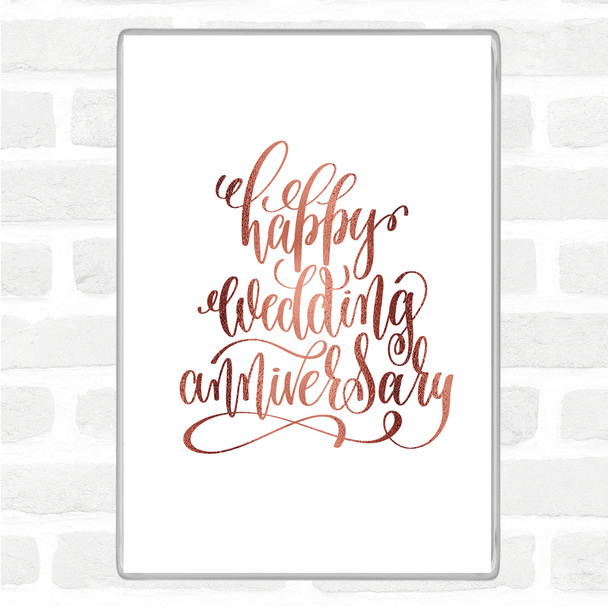 Rose Gold Happy Wedding Anniversary Quote Magnet