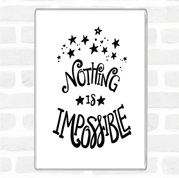 White Black Impossible Unicorn Quote Magnet