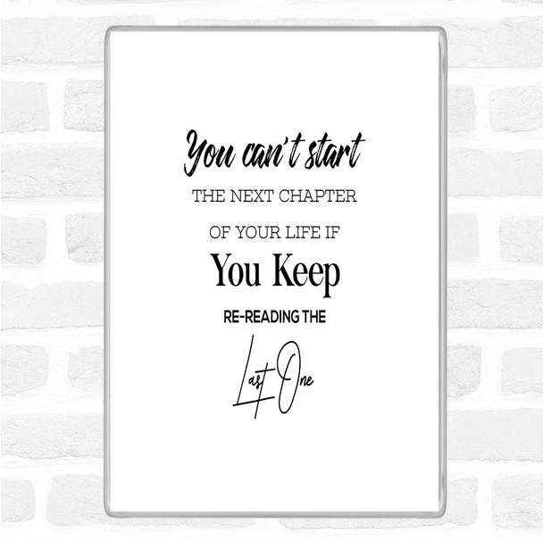 White Black Last One Quote Magnet