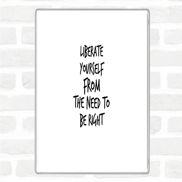 White Black Liberate Yourself Quote Magnet