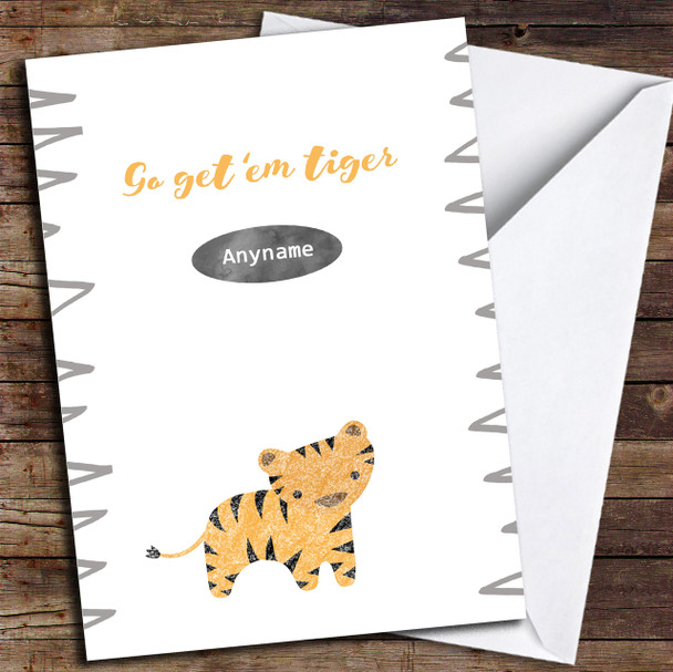 Go Get Em Tiger Cute Customised Good Luck Card