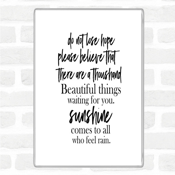 White Black Lose Hope Quote Magnet