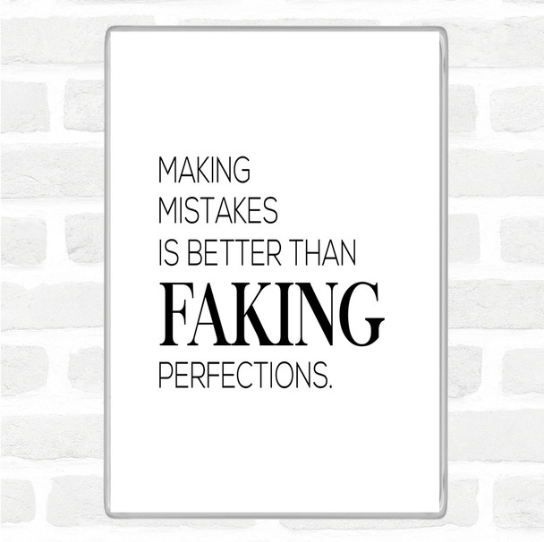 White Black Making Mistakes Quote Magnet