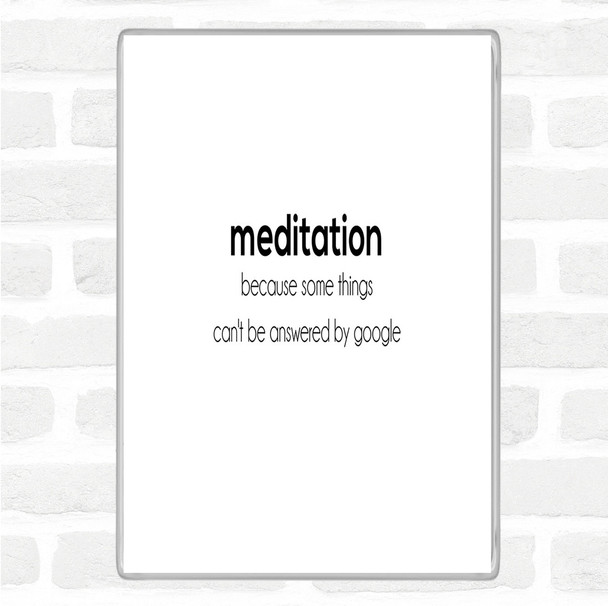 White Black Meditation Quote Magnet