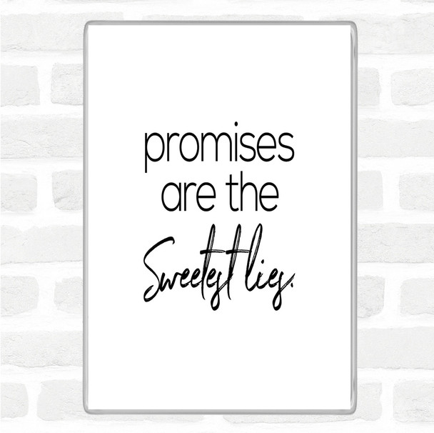 White Black Promises Quote Magnet