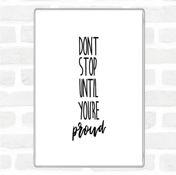 White Black Proud Quote Magnet