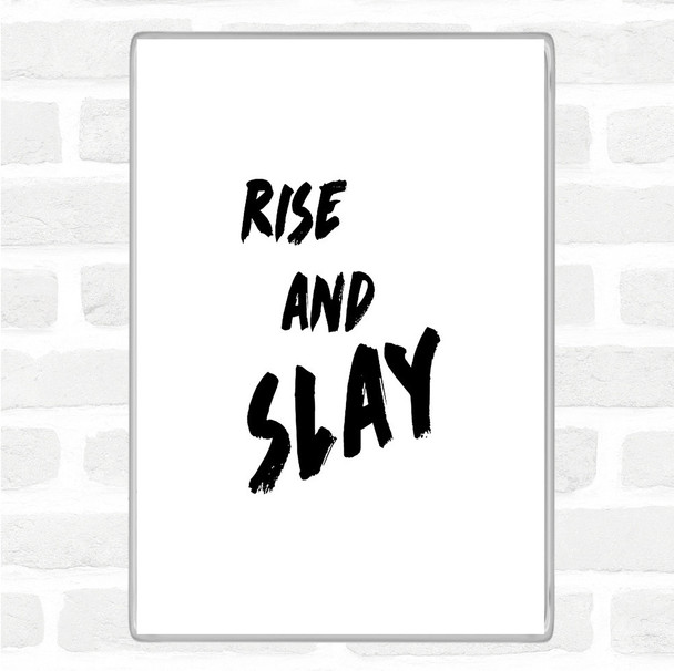 White Black Rise And Slay Bold Quote Magnet