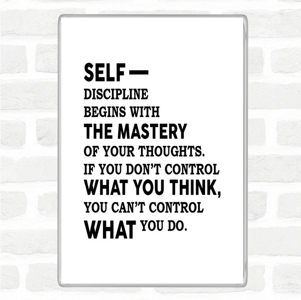 White Black Self Discipline Quote Magnet