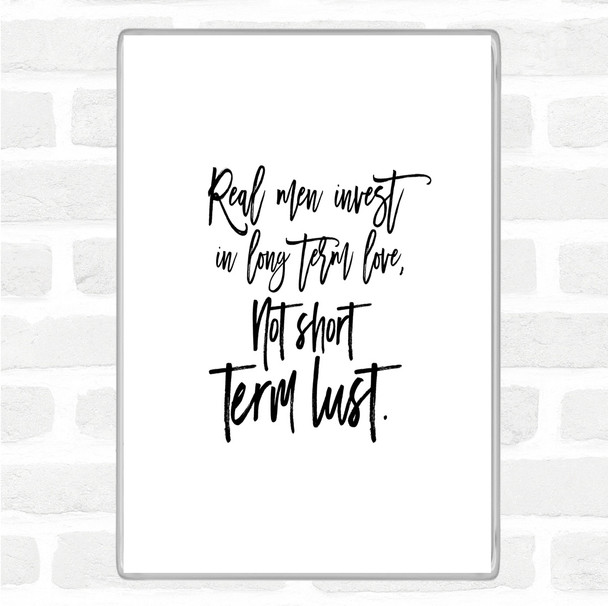 White Black Short Term Lust Quote Magnet