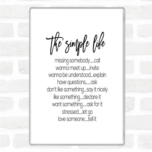 White Black Simple Life Quote Magnet