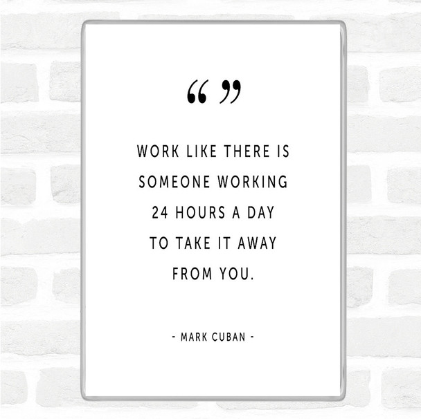 White Black Someone Working Quote Magnet