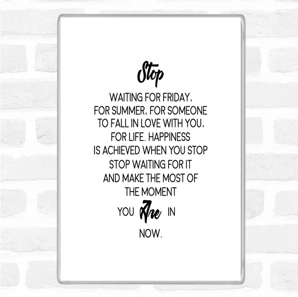 White Black Stop Quote Magnet