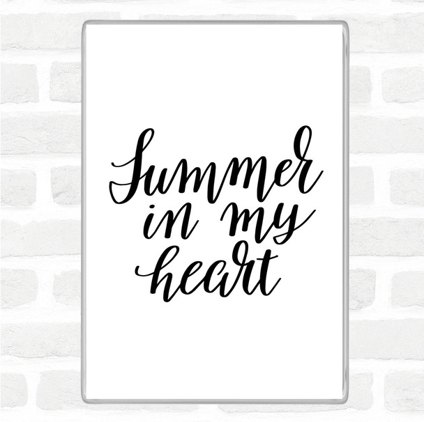 White Black Summer In Heart Quote Magnet