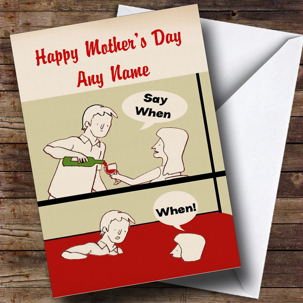 Funny Joke Lots Of Wine Customised Mother's Day Card