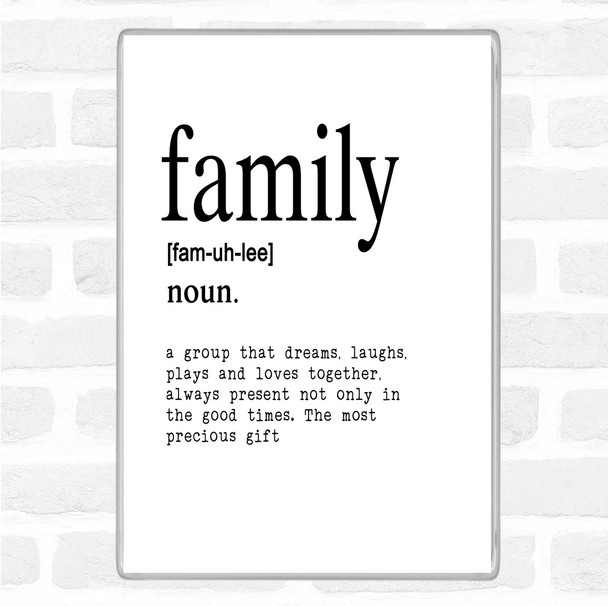 White Black Word Definition Family Quote Magnet