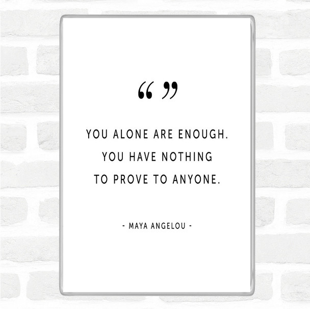 White Black You Alone Quote Magnet