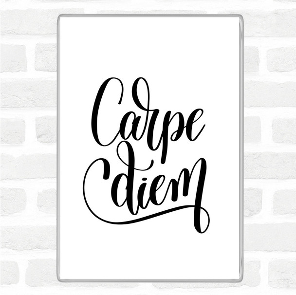 White Black Carpe Diem Swirl Quote Magnet