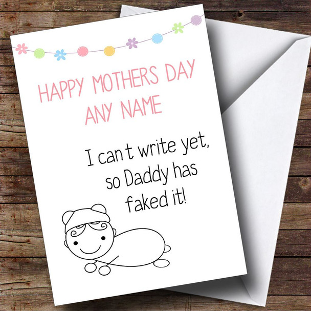 Funny Daddy Faked It Customised Mothers Day Card