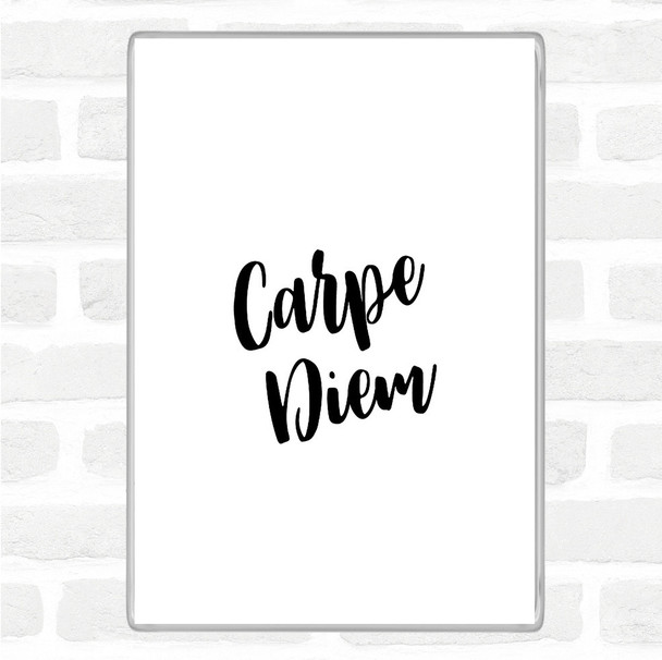 White Black Carpe Diem Quote Magnet